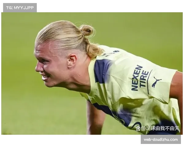 曼城伤病潮愈演愈烈哈兰德国家队上场时间引发激烈争议