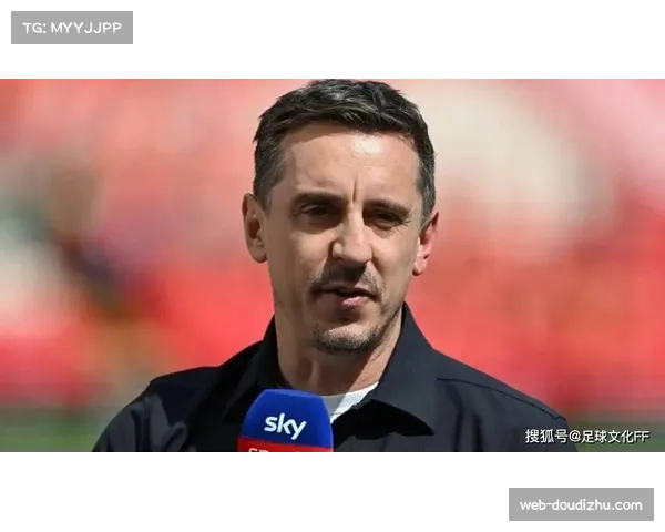 加里·内维尔点评利物浦争议判罚：门将难以扑救，斯洛特愤怒情有可原